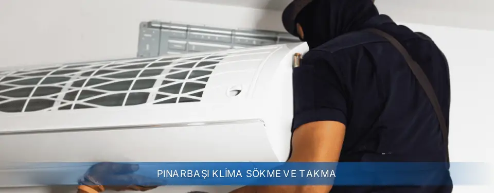 Pınarbaşı İlçemi General Electric Klima Sökme ve Takma